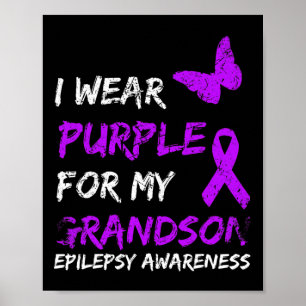 Epilepsie Ich Trage Lila Für Meinen Enkel Ribbon Poster