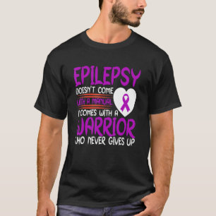 Epilepsie ist ein Krieger, der nie Lila Ribb aufgi T-Shirt