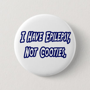 Epilepsie...Keine Kooties Button