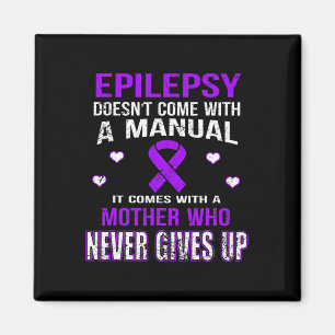 Epilepsie kommt mit einer Mutter, die nie aufgibt Magnet