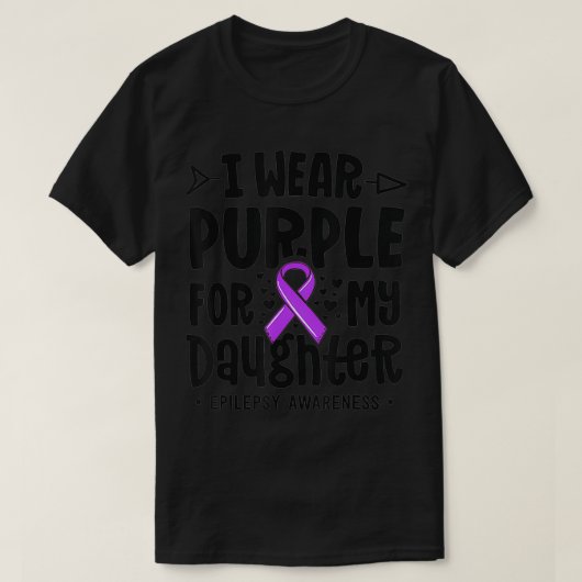 Epilepsie Ribbon ich tragen Lila für meine Tochter T-Shirt (Design vorne)