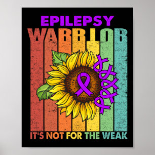 Epilepsie Warrior ist es nicht für die Schwäche Poster