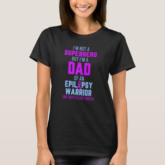 Epilepsy Awareness Dad Hero Epileptic Warrior Surv T-Shirt (Vorderseite)