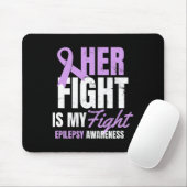 Epilepsy Awareness Design Her Fight My Gift Mousepad (Mit Mouse)