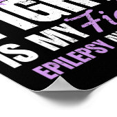 Epilepsy Awareness Design Her Fight My Gift  Poster (Ecke)
