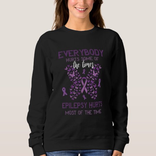 Epilepsy Awareness Everybody Hurts Purple Ribbon E Sweatshirt (Vorderseite)