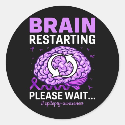 Epilepsy Awareness Funny Brain Restarting Please W Runder Aufkleber (Vorderseite)