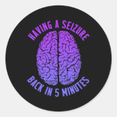 Epilepsy Awareness Having Seizure Epileptic Warrio Runder Aufkleber (Vorderseite)