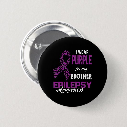 Epilepsy Awareness I Wear Purple For My Brother Fa Button (Vorne & Hinten)