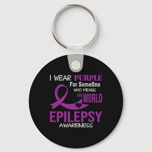 Epilepsy Awareness I Wear Purple For My Someone Fa Schlüsselanhänger (Vorderseite)