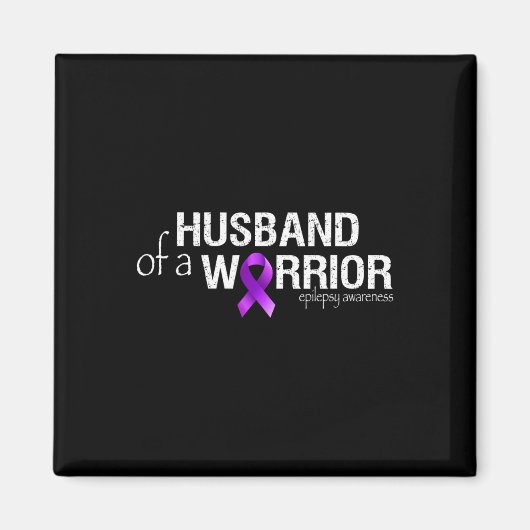 Epilepsy Awareness Month Husbynd Of A Warrior Purp Magnet (Vorne)