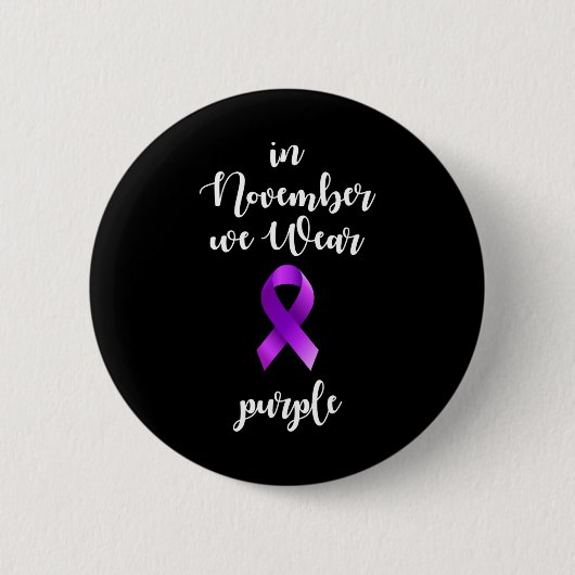 Epilepsy Awareness Month In November We Wear Purpl Button (Vorderseite)