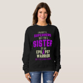 Epilepsy Awareness Sister Hero Epileptic Warrior S Sweatshirt (Vorne ganz)