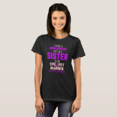Epilepsy Awareness Sister Hero Epileptic Warrior S T-Shirt (Vorne ganz)