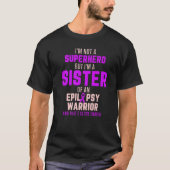 Epilepsy Awareness Sister Hero Epileptic Warrior S T-Shirt (Vorderseite)
