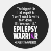 Epilepsy Awareness Write It Epileptic Warrior Surv Runder Aufkleber (Vorderseite)