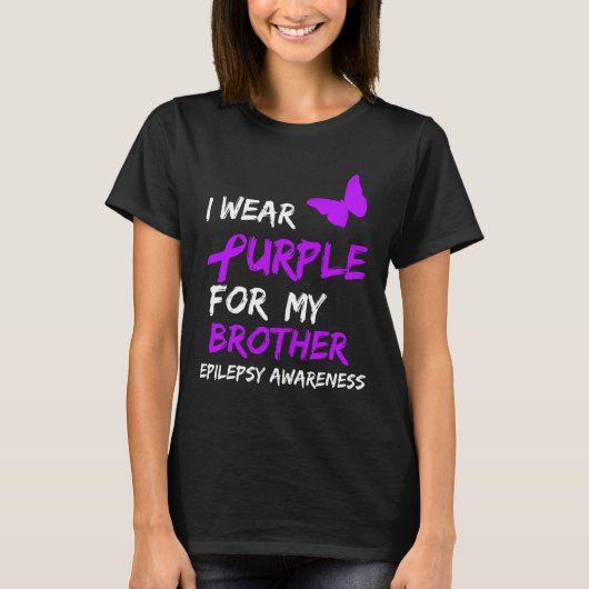 Epilepsy I Wear Purple For My Brother Ribbon  T-Shirt (Vorderseite)