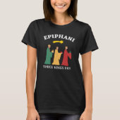 Epiphani Three Kings Day T-Shirt (Vorderseite)