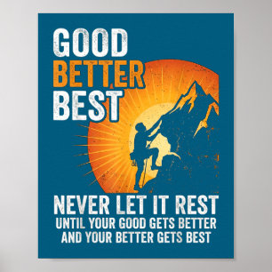 Episch Lass es ruhen Niemals bis besser Gut Gut be Poster