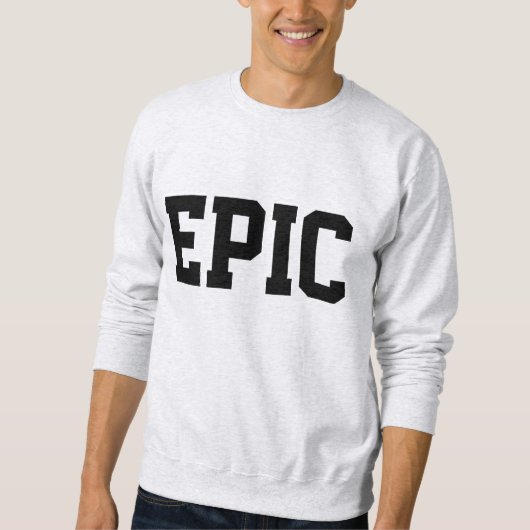 Episch Sweatshirt (Vorderseite)