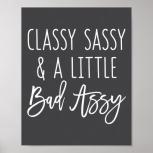 Epische Assy Gfit Kleine Aussage Klassig Sassy Sch Poster