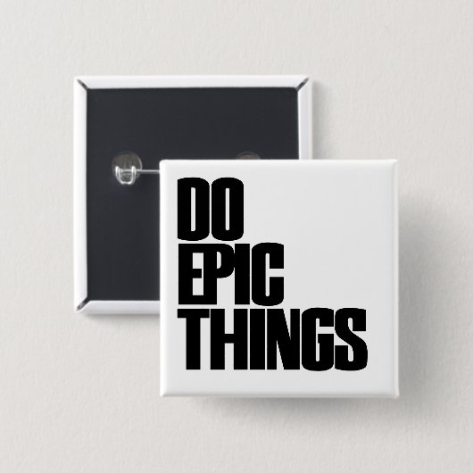 Epische Dinge tun Button (Vorne & Hinten)