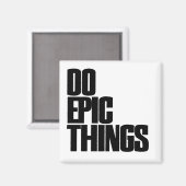 Epische Dinge tun Magnet (Vorderseite/Rückseite)
