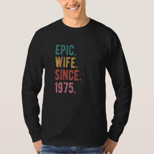 Epische Ehefrau seit 1975 47. Hochzeitstag für T-Shirt