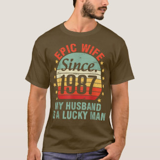 Epische Ehefrau seit 1987 mein Mann ist ein glückl T-Shirt