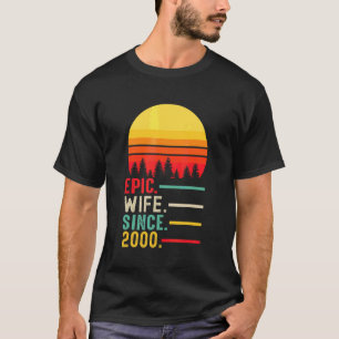 Epische Ehefrau seit 2000 glücklicher Jahrestag T-Shirt