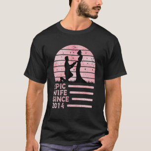 Epische Ehefrau Seit 2014 8. Jahrestreffen für die T-Shirt