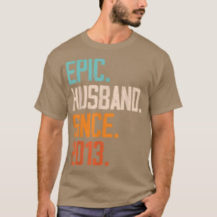 Epische Ehemannsrolle seit 2013 T-Shirt