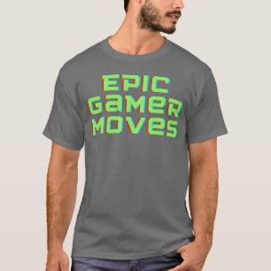 Epische Spielzüge Gaming lustig T-Shirt