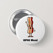 Epischer Mahlzeit-Speck! Button (Vorne & Hinten)