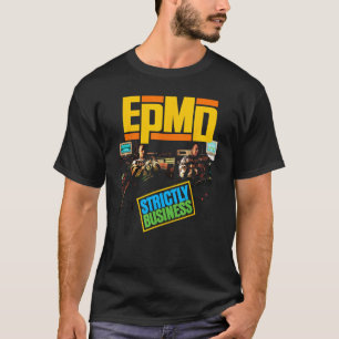 EPMD  Streng geschäftlich T-Shirt