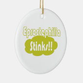 Eproctophilia Stinks!! Keramik Ornament (Rechts)