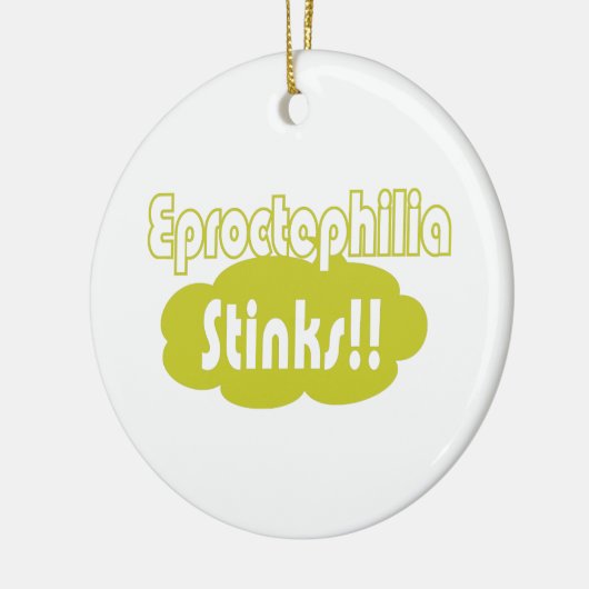 Eproctophilia Stinks!! Keramik Ornament (Links)