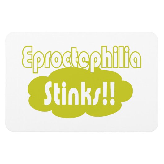 Eproctophilia Stinks!! Magnet (Horizontal)