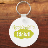 Eproctophilia Stinks!! Schlüsselanhänger (Vorderseite)