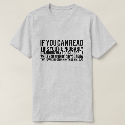 Epstein tötete sich selbst nicht den Black Text T  T-Shirt (Design vorne)