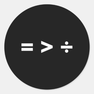 Equal ist größer als Division Math Sign Algebra E Runder Aufkleber