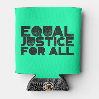 Equal Justice For All – Beverage Can Cooler Dosenkühler