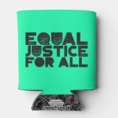 Equal Justice For All – Beverage Can Cooler Dosenkühler (Rückseite)