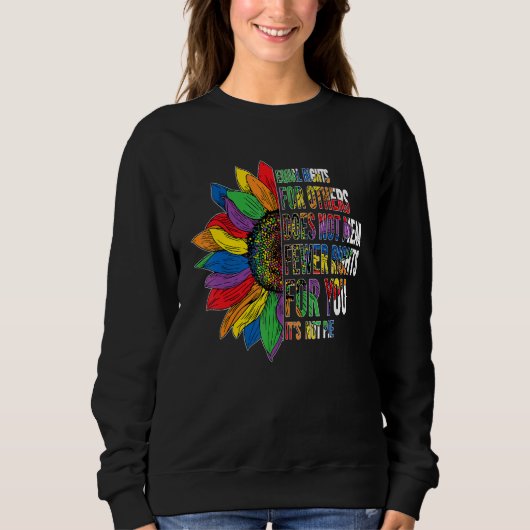 Equal Rights For Others It's Not Pie LGBT Ally Pri Sweatshirt (Vorderseite)