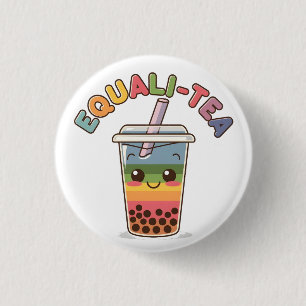 Equali-Tea Lustiger LGBTQ-Bubble-Tee Stolzmonat Button