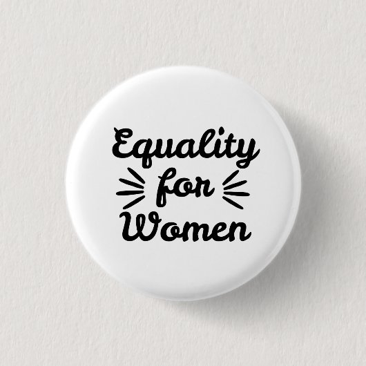 Equality For Women Women's Day Button (Vorderseite)