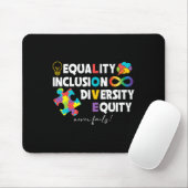 Equality Inclusion Diversity Equity Liebe Autismus Mousepad (Mit Mouse)