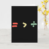 Equality Is Greater Than Division Math Black Histo Karte (Gelbe Blume)