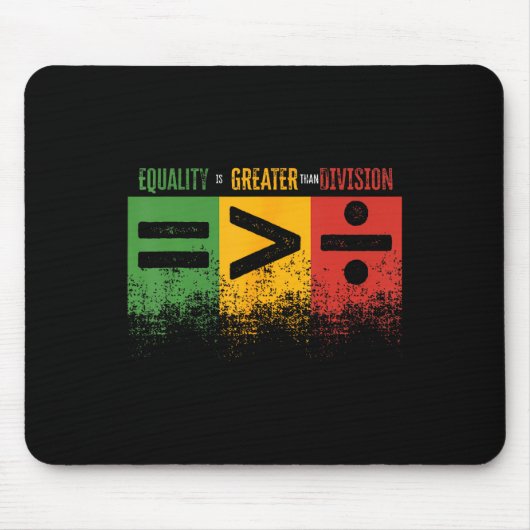 Equality Is Greater Than Division Math Teacher Bla Mousepad (Vorne)