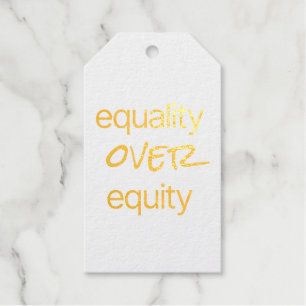 Equality over Equity Foil Gift Tag Geschenkanhänger